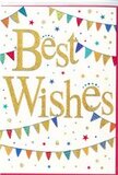 In this image, a jubilant congratulations card unfolds like a mini celebration on crisp white card, reflecting the welcoming, community feel of Uxbridge. At its heart, the words Best Wishes are written in large, expressive gold script that sweeps confidently across the centre. The lettering appears embossed and coated with fine glitter or metallic foil, giving it a luminous, tactile quality, as though you could feel the smooth ridges of each stroke. The gold shines warmly against the white background, drawing the eye immediately. Framing the central message, strings of bunting curve gracefully along the top and lower sections of the card, their gentle arcs reminiscent of decorations hanging over a cheerful gathering near Uxbridge High Street. Each small triangular flag is a bright note of colour-vivid reds, cool blues, lively greens, sunny yellows, and playful pinks-some adorned with tiny spots, stripes, or mosaic-like arrangements, others kept simple but intense in tone. Light touches of sparkle on some pennants give an impression of movement, as if a soft breeze were passing through. Scattered between the arcs of bunting are clusters of rounded confetti dots and small star shapes, in colours that coordinate with the flags. They seem to float lightly across the white space, suggesting the joyful aftermath of an announcement worth celebrating. The composition is open, clear, and uplifting, balancing the buzz of colour and glitter with plenty of breathing room. It's the type of card that would naturally accompany a bouquet delivered to mark an exam success at Brunel University, a new job in town, or a happy move to a first home in Cowley, quietly amplifying the feeling that this moment really matters.